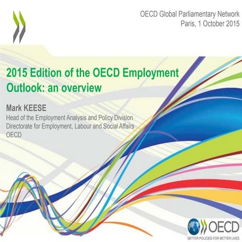 OECD Employment Outlook - Mark Keese - OECD Global Parliamentary Network