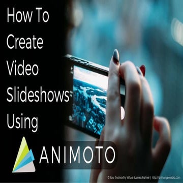 How To Create Video Slideshows Using Animoto