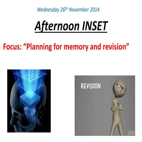 Planning for memory and revision