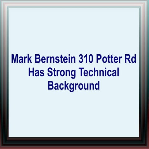 Mark bernstein 310 potter rd