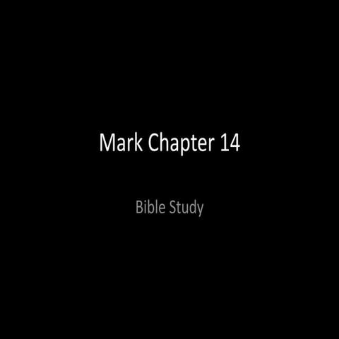 Bible- Mark chapter 14 | PPTX