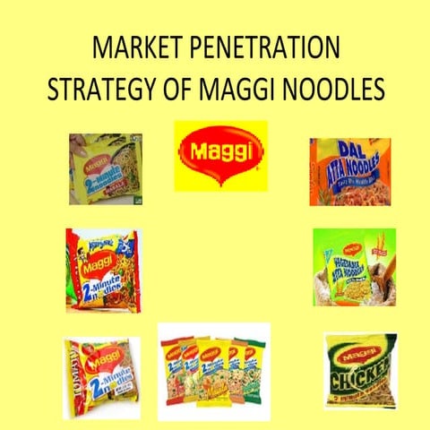 Market Penetration Of Maggie Noodels