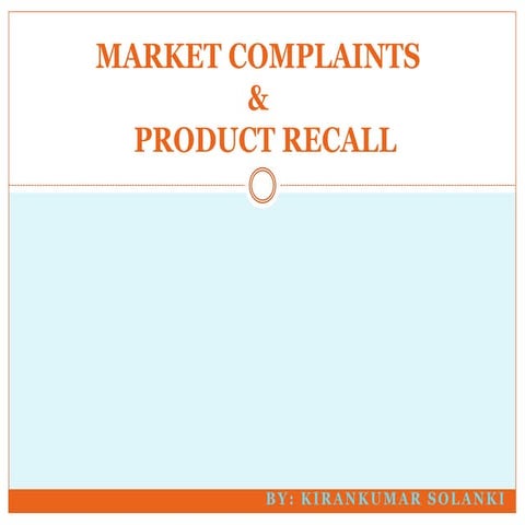 Market complaints & product recall