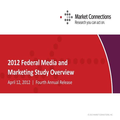 Federal Media & Marketing Study Overview 2012