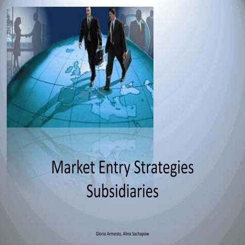 Market entry strategies by Alina Sachapow and Gloria Armesto