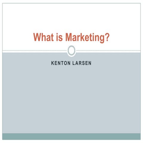 What is Marketing?