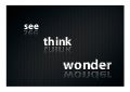 Marketers See Think Wonder