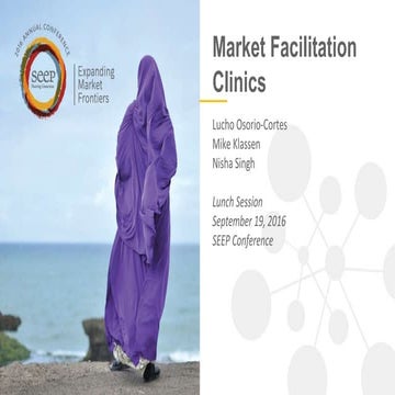 Market Facilitation Clinics - SEEP Conference 2016