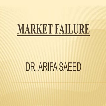 MARKET FAILURE SITUATION IN THE ECONOMY.