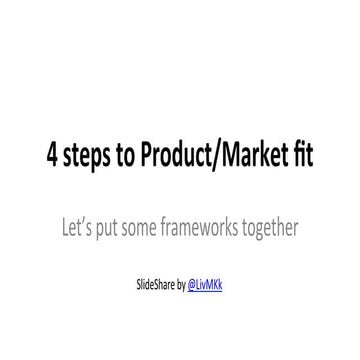 4 steps to Product/ Market fit | PDF