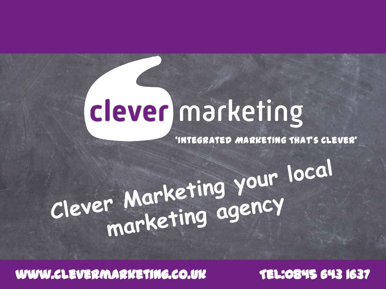 Brief Overview of Clever Marketing