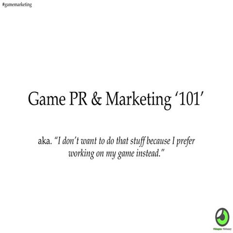 Videogame PR and Marketing 101