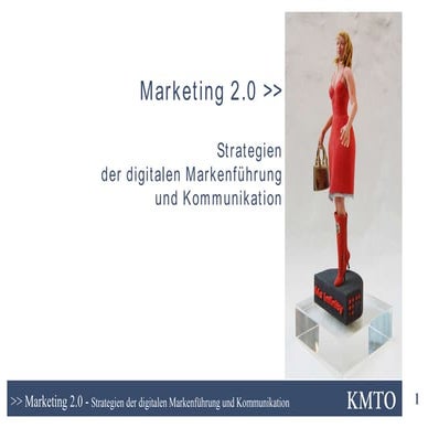 Marketing 2.0 - Strategien der digitalen Markenführung und Kommunikation