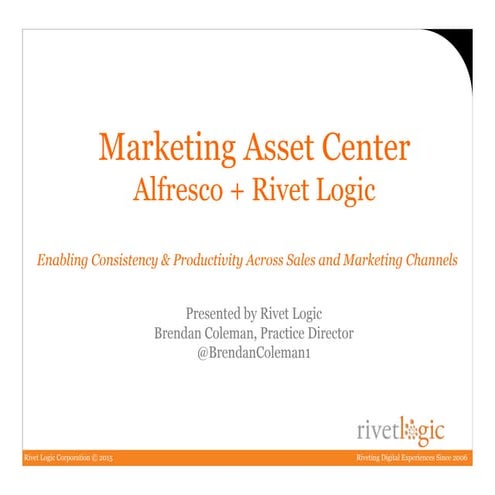Marketing Asset Center - Enabling Consistency & Productivity Across Sales & M...