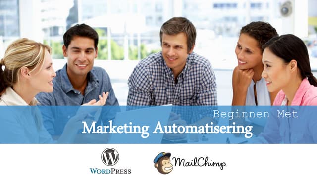 Marketing automatisering - WordPress Meetup Utrecht