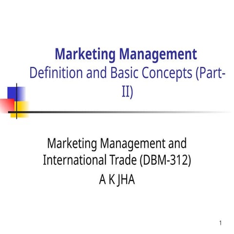 Marketing-Management-Definition-Basic-Concepts-Part-II.pptx