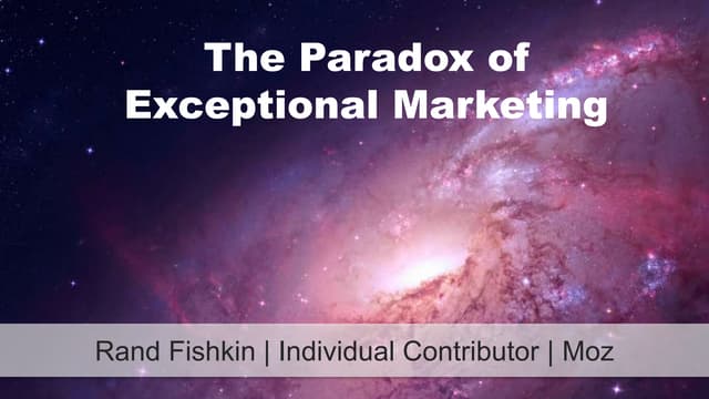 The Paradox of Exceptional Marketing