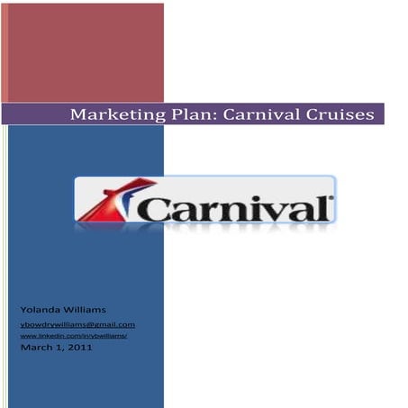 Carnival Cruises Marketing plan and Business Case - Yolanda Williams