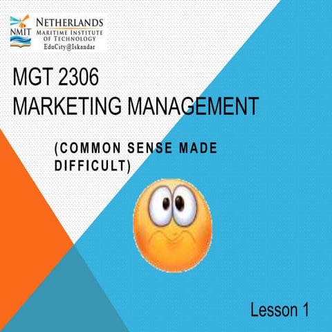 MGT2306-MARKETING-MANAGEMENT LESSON 1