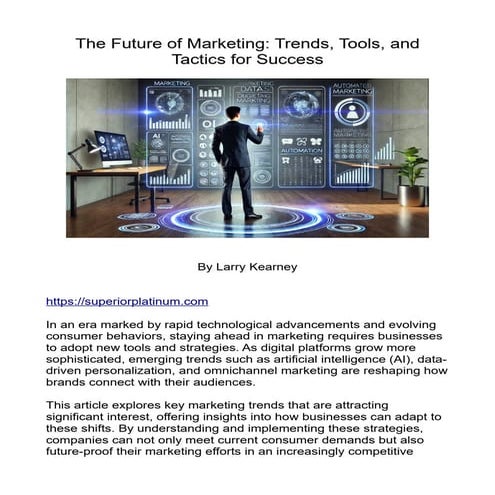 The Future of Marketing: Trends, Tools, and Tactics for Success