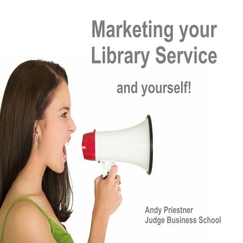 Marketing Your Library Service