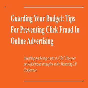 Guarding Your Budget: Tips For Preventing Click Fraud In Online Advertising
