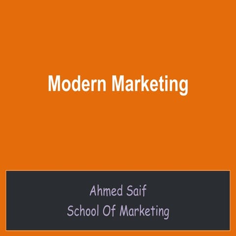 Modern Marketing Session By Ahmed Saif
