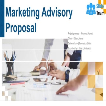 Marketing Advisory Proposal PowerPoint Presentation Slides