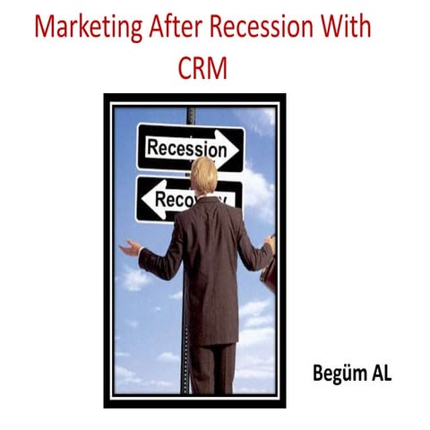 Marketing After Recession With Crm