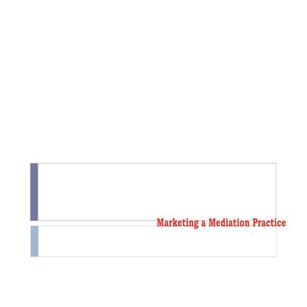 Marketing a mediation_practice[1]