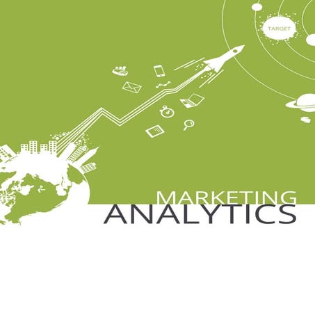 Marketing analytics for the Banking Industry