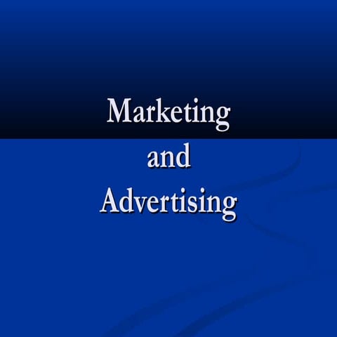 Marketing and advertising