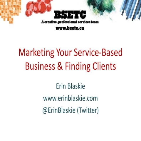 Marketing A Service Based Business & Finding Clients