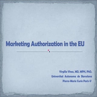 Marketing Authorization In The Eu