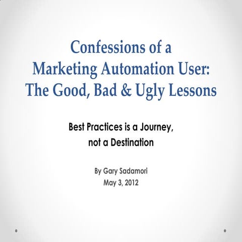 Confessions of a Marketing Automation User