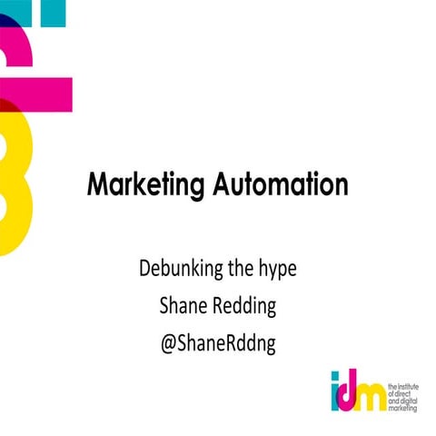 Marketing Automation Marketing Week Live 1014 IDM session