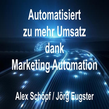 Marketing Tag 17: Automatisiert zu mehr Umsatz dank Marketing Automation