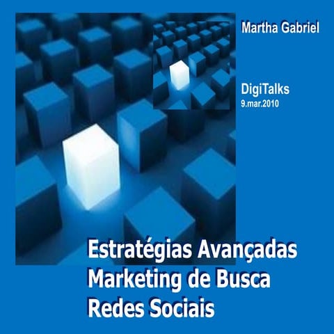 Estratégias Avançadas para o Marketing Busca e Redes Sociais, by Martha Gabriel