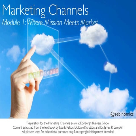 Marketing Channels - Module 1: Where Mission Meets Market