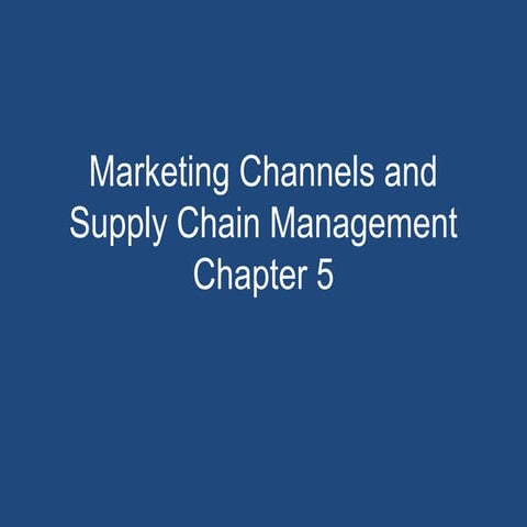 Marketing channel & supply chain management (principles of marketing)