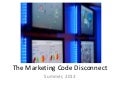 Marketing Code Disconnect July, 2013