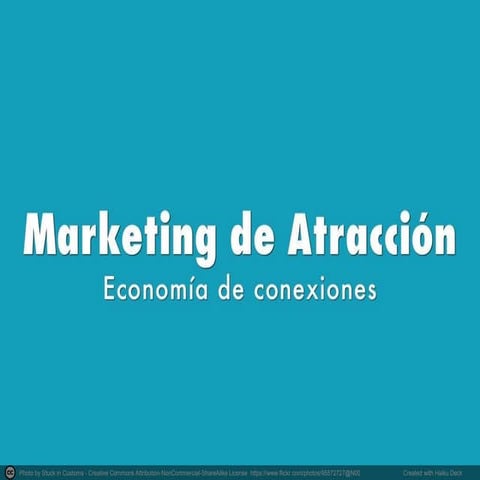 Marketing de atracción, economía de conexiones