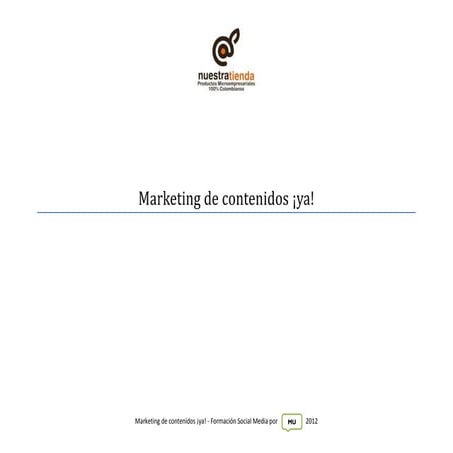 Marketing de contenidos ya!