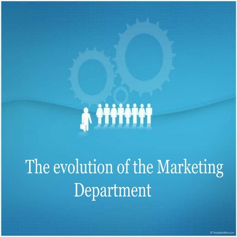 Evolution of Marketing Department
