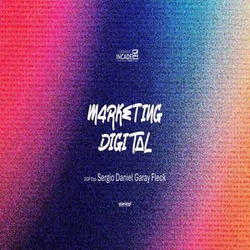 Introducción al Marketing Digital: Transformaciones, Estrategias y Tecnología para Nuevas Generaciones