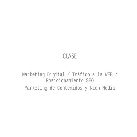 Marketing digital tráfico web posicionamiento seo content mk y rich media
