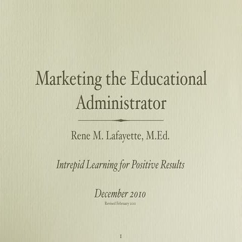 Marketing an educational administrator