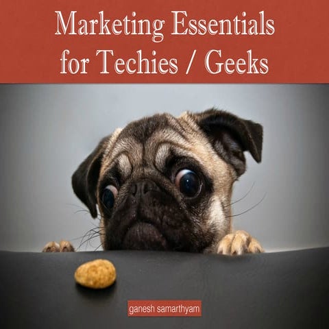 Marketing essentials for geeks and nerds