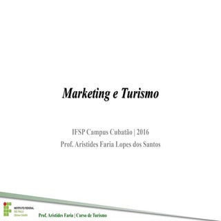 Disciplina Marketing e Turismo (IFS...