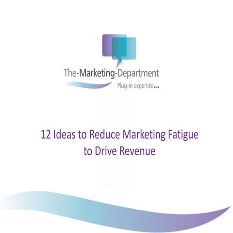 Marketing fatigue